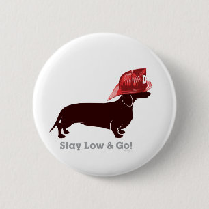 Dachshund Firefighter "Stay Low" 6 Cm Round Badge