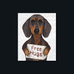 Dachshund Free Hugs Canvas Print<br><div class="desc">Inspirational & Holidays</div>