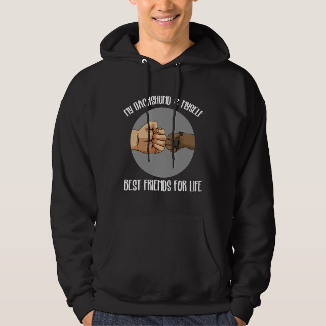 Dachshund Funny Best Friends For Life Hoodie (Front)