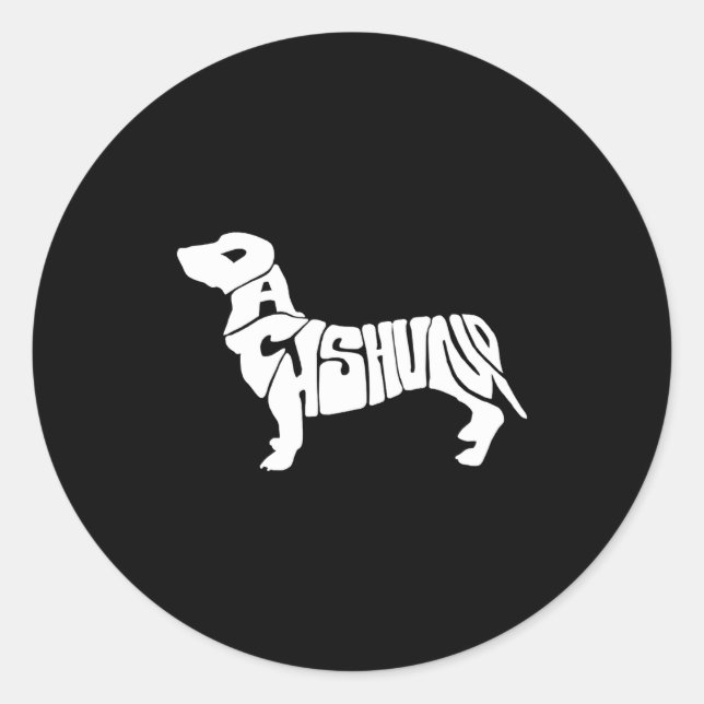 Dachshund Funny Text Dog Tygraphy T Shirt  Classic Round Sticker (Front)