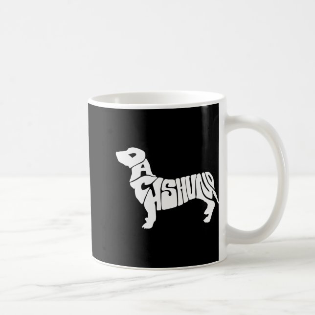 Dachshund Funny Text Dog Tygraphy T Shirt  Coffee Mug (Right)