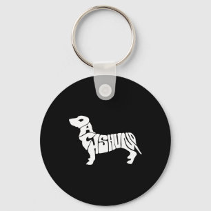 Dachshund Funny Text Dog Tygraphy T Shirt  Key Ring