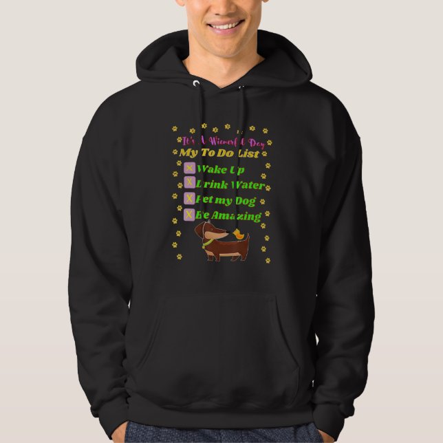 Dachshund  Funny Wiener Dog Pet Be Amazing Check L Hoodie (Front)