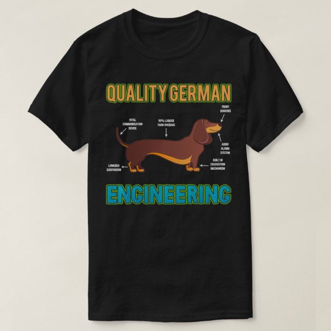 Dachshund German Engineering Dog Animal lover Pull T-Shirt (Design Front)