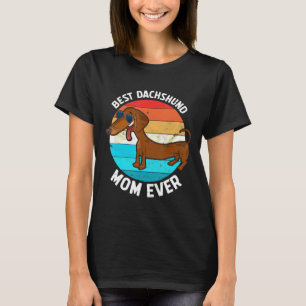 Dachshund Gifts For Women Dachshund Mum T-Shirt