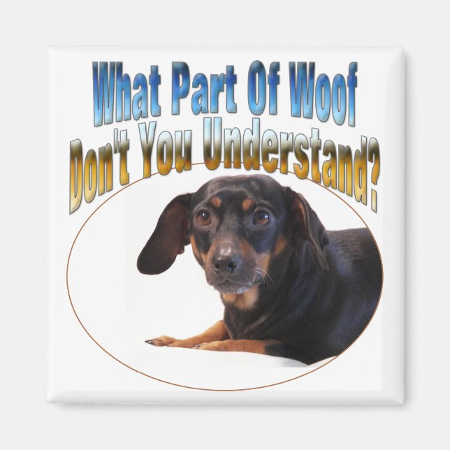 Dachshund Gifts - Woof Magnet (Front)
