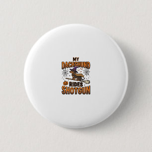 Dachshund Halloween Witch Broom Rides Shotgun Shir 6 Cm Round Badge