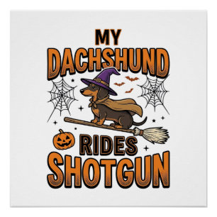 Dachshund Halloween Witch Broom Rides Shotgun Shir Poster