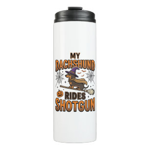 Dachshund Halloween Witch Broom Rides Shotgun Shir Thermal Tumbler
