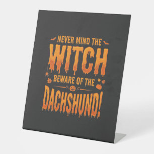 Dachshund Halloween Witch Warning Typography Vecto Pedestal Sign