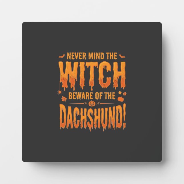 Dachshund Halloween Witch Warning Typography Vecto Plaque (Front)