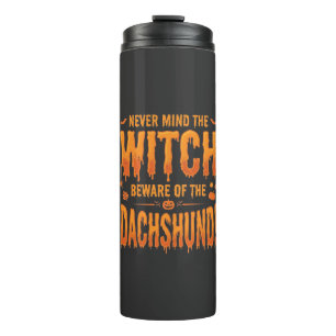 Dachshund Halloween Witch Warning Typography Vecto Thermal Tumbler