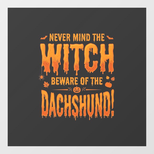 Dachshund Halloween Witch Warning Typography Vecto Window Cling (Sheet)
