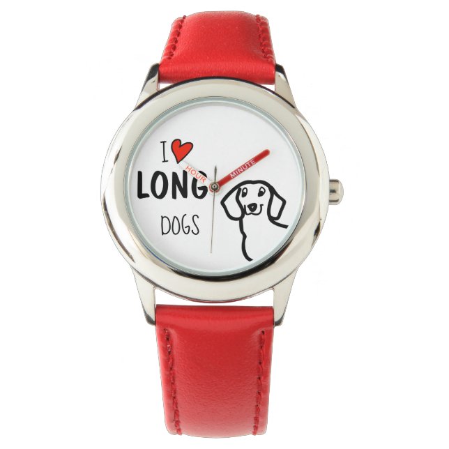 Dachshund I Love Long Dogs Cute Funny Quote Watch (Front)