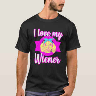 Dachshund I Love My Wiener Dog For Doxie Owner T-Shirt