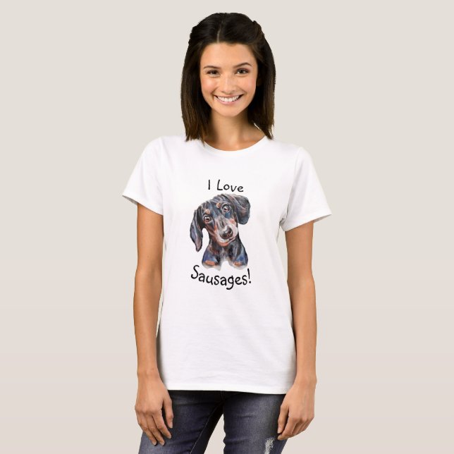 Dachshund "I love sausages!"  dog art painting T-Shirt (Front Full)