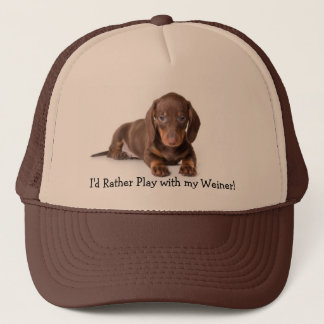 dachshund, I'd Rather Play with my Weiner! Trucker Hat