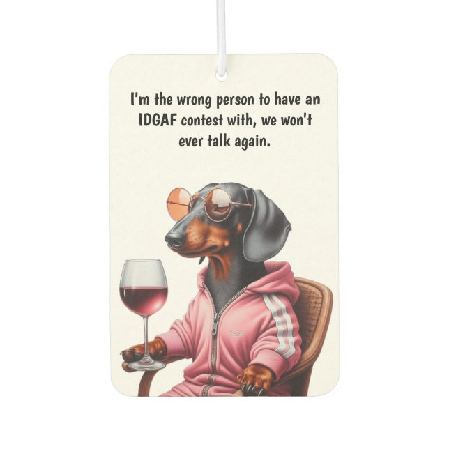 Dachshund IDGAF  Car Air Freshener (Front)