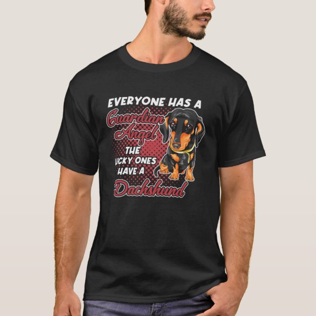 Dachshund Is My Guardian Angel Wiener Dog Owner T-Shirt (Front)