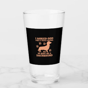 Dachshund Is My True Friend Glass