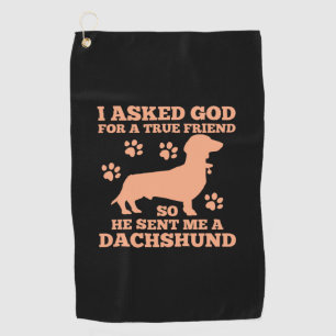 Dachshund Is My True Friend Golf Towel