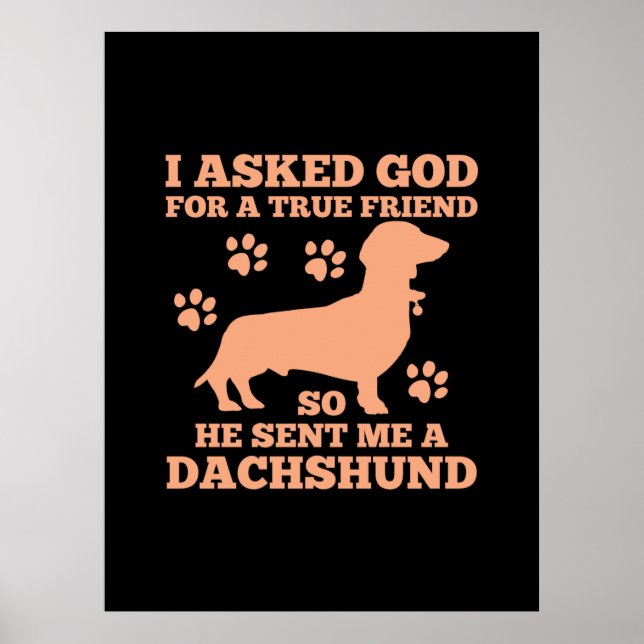 Dachshund Is My True Friend Poster (Front)