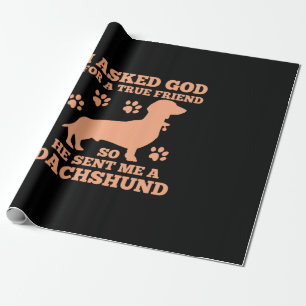 Dachshund Is My True Friend Wrapping Paper