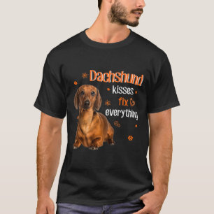 Dachshund Kisses Fix Everything    T-Shirt
