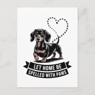 Dachshund Let Home Be Spelled With Paws Holiday Postcard