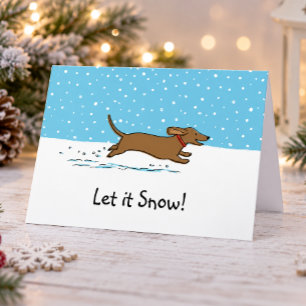 Dachshund Let it Snow - Happy Wiener Dog Holiday Card