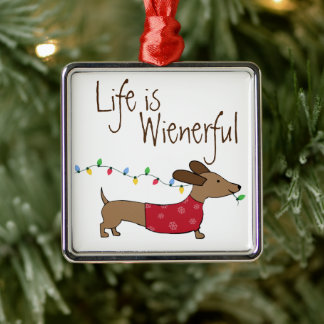 Dachshund Life is Wienerful  Metal Tree Decoration