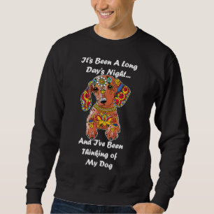 Dachshund Long Days Night Sweatshirt