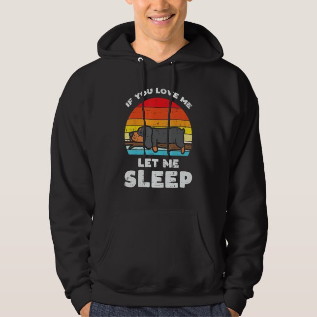 Dachshund Love Let Me Sleep Retro Animal Pet Weine Hoodie (Front)