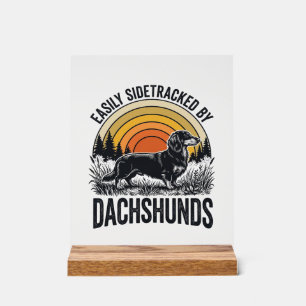 Dachshund Lover Shirt Easily Sidetracked Retro Art Acrylic Sign