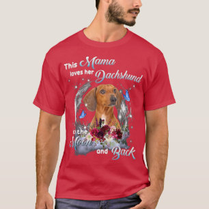 Dachshund Mama Dog Lover Owner Happy Mother's Day  T-Shirt