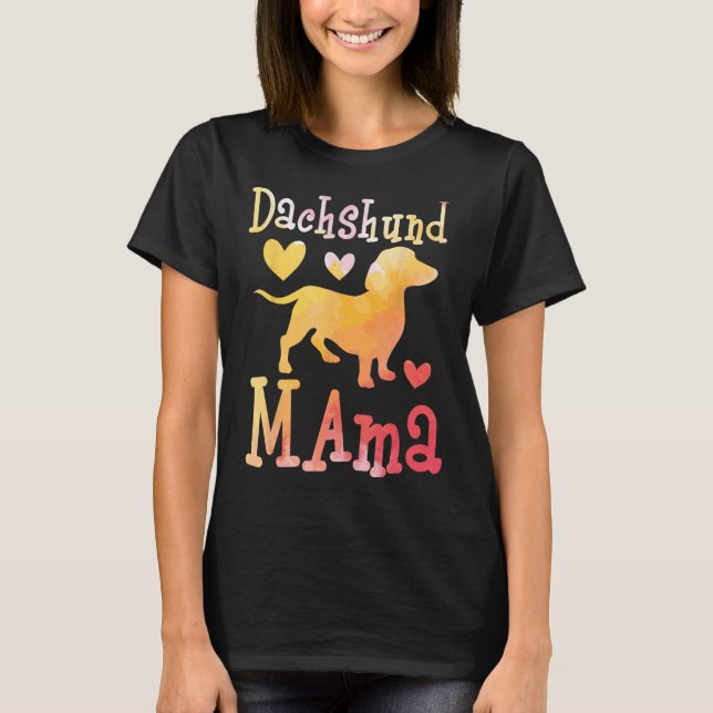 Dachshund Mama - Dog Lover Pet Trainer Breeder Ani T-Shirt (Front)