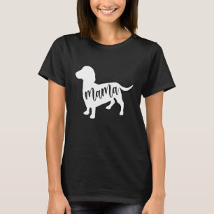 Dachshund Mama For Teckel sausage hounds Dachshund T-Shirt