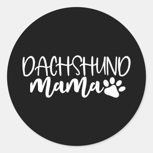 Dachshund Mama Wiener Dog Mum Birthday Gift Classic Round Sticker (Front)
