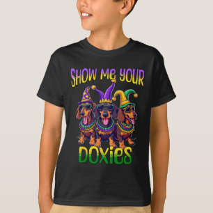 Dachshund Mardi Gras Show Me Your Doxies Mardi Gra T-Shirt