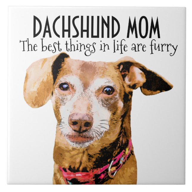 Dachshund Mum Ceramic Tile (Front)