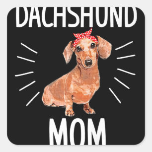 Dachshund Mum Cute Dotson Doxie Wiener Dog Owner Square Sticker