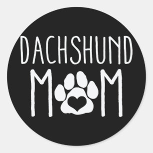 Dachshund Mum Dog Lover Gift Mors Day Mama Classic Round Sticker