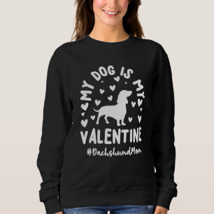 Dachshund Mum Valentines Day Sweatshirt