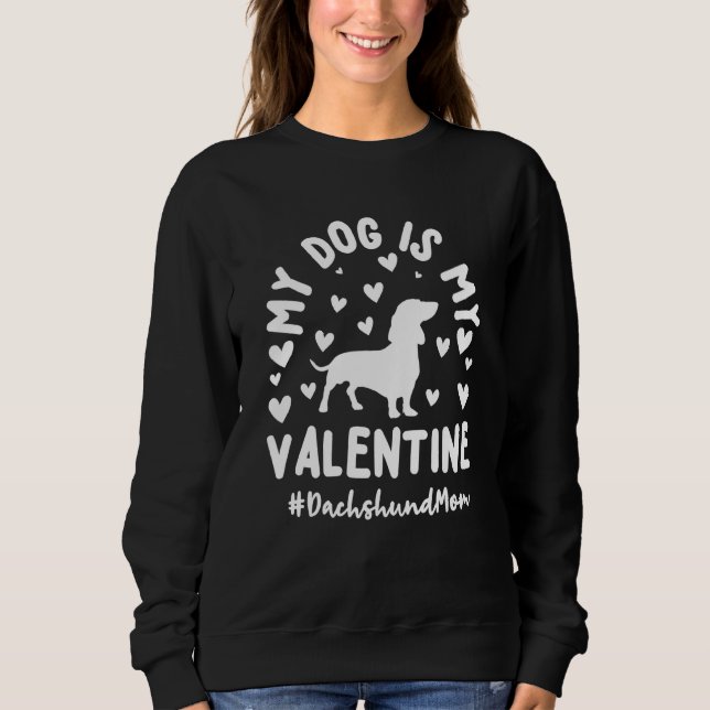 Dachshund Mum Valentines Day Sweatshirt (Front)