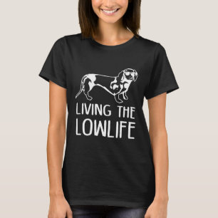 Dachshund Mummy Living The Lowlife Funny Shirt