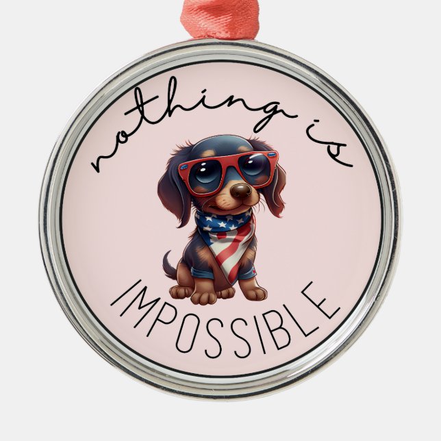 Dachshund Nothing Is Impossible Metal Tree Decoration (Front)