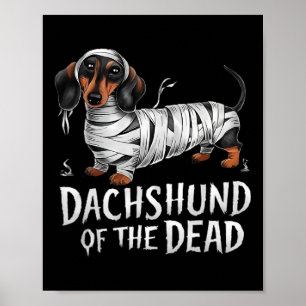 Dachshund Of Dead Halloween Mummy Dog Poster