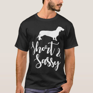 Dachshund Owner , Short & Sassy Doie Cute Funny Gi T-Shirt