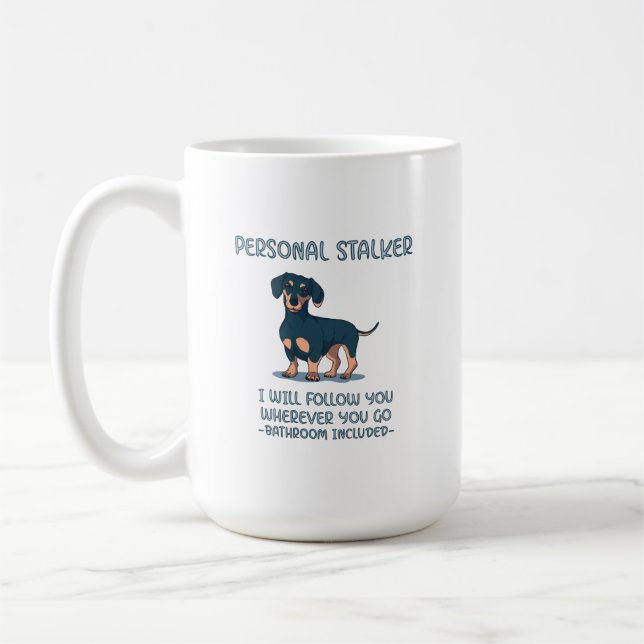 Dachshund Personal Stalker Coffee Mug (Left)