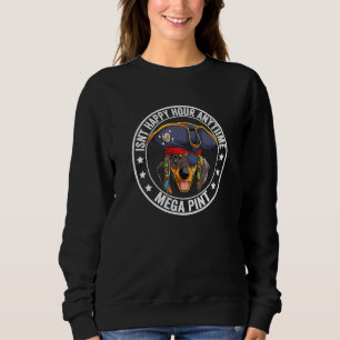 Dachshund Pirate  Isnt Happy Hour Anytime Hearsay Sweatshirt